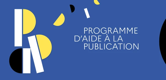 Programme d'aide à la publication (PAP) 