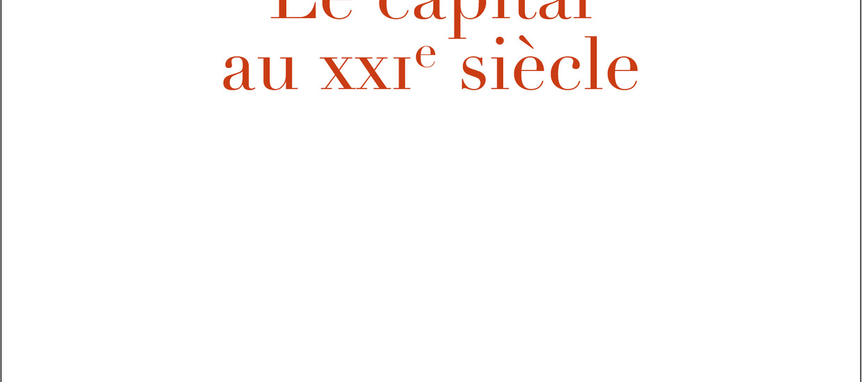 Le capital au XXIe siècle, de Thomas Piketty