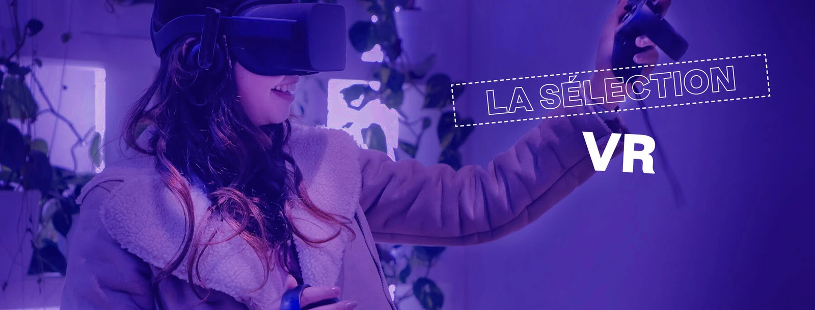 Sélection VR